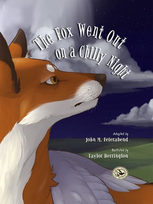 cover image of The Fox Went Out on a Chilly Night